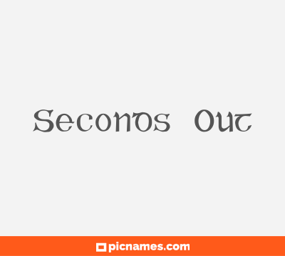 Seconds Out